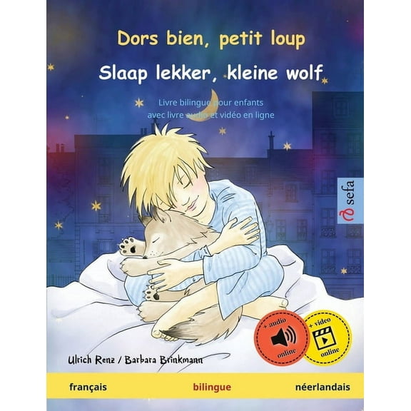 Sefa Albums IllustrÃ©s En Deux Langues Dors bien, petit loup - Slaap lekker, kleine wolf (franÃ§ais - nÃ©erlandais): Livre bilingue pour enfants, avec livre audi, (Paperback)