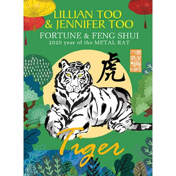 Lillian Too & Jennifer Too Fortune & Feng Shui 2020 Tiger