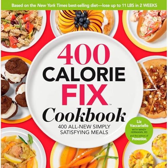 Pre-Owned The 400 Calorie Fix Cookbook: 400 All-New Simply Satisfying Meals (Hardcover) 1605293288 9781605293288
