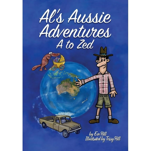 Al's Aussie Adventures A to Zed, (Paperback)
