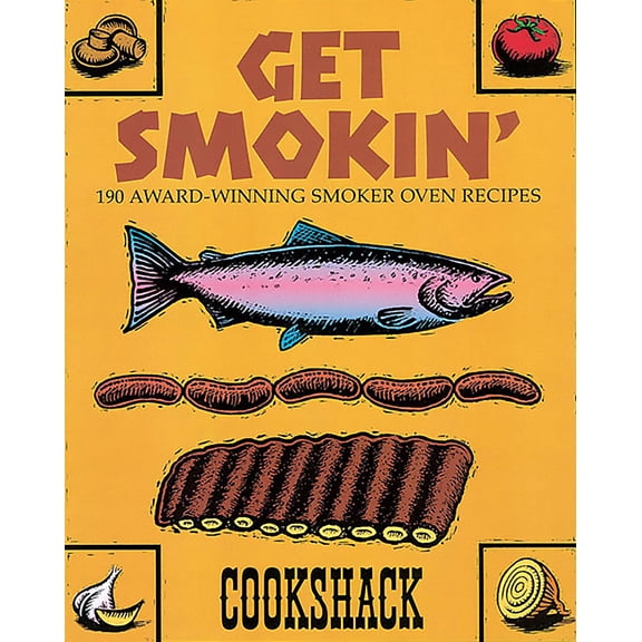 Get Smokin': 190 Award-Winning Smoker Oven Recipes (Paperback)