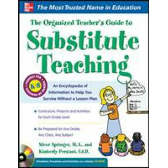 Pre-Owned The Organized Teacher's Guide to Substitute Teaching [With CDROM] (Paperback) 0071745467 9780071745468