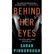 SARAH PINBOROUGH Behind Her Eyes : A Suspenseful Psychological Thriller (Paperback)