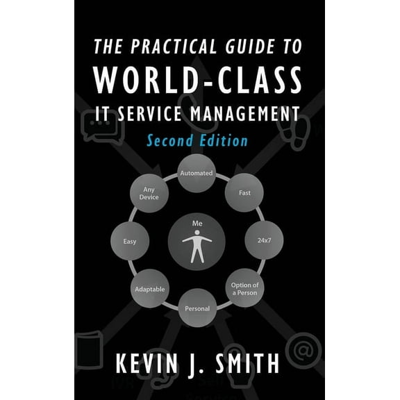 The Practical Guide To World-Class IT Service Management, (Hardcover)