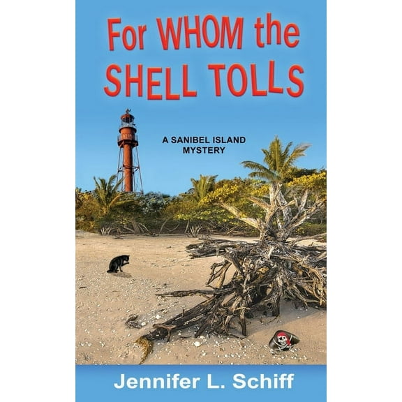 Sanibel Island Mysteries For Whom the Shell Tolls: A Sanibel Island Mystery, Book 8, (Paperback)