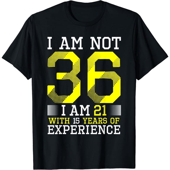 36th Birthday Man Woman 36 Year Old Gift T-Shirt