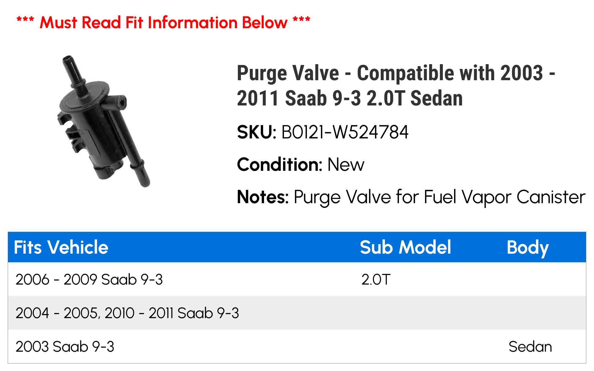 Purge Valve - Compatible with 2003 - 2011 Saab 9-3 2.0T Sedan 2004 2005 2006 2007 2008 2009 2010