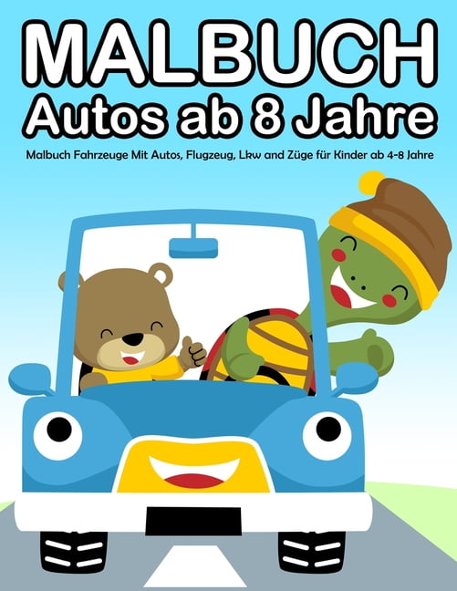 Malbuch Kinder: Malbuch Autos ab 8 Jahre: Malbuch Fahrzeuge Mit Autos