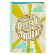Hallmark Retirement Card (Every Day's a Saturday)