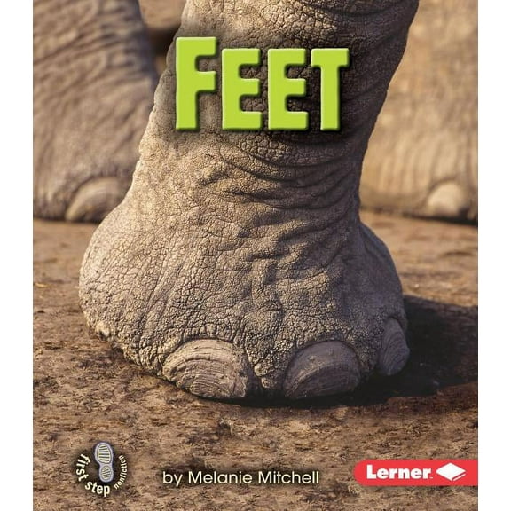 First Step Nonfiction -- Animal Traits: Feet (Paperback)