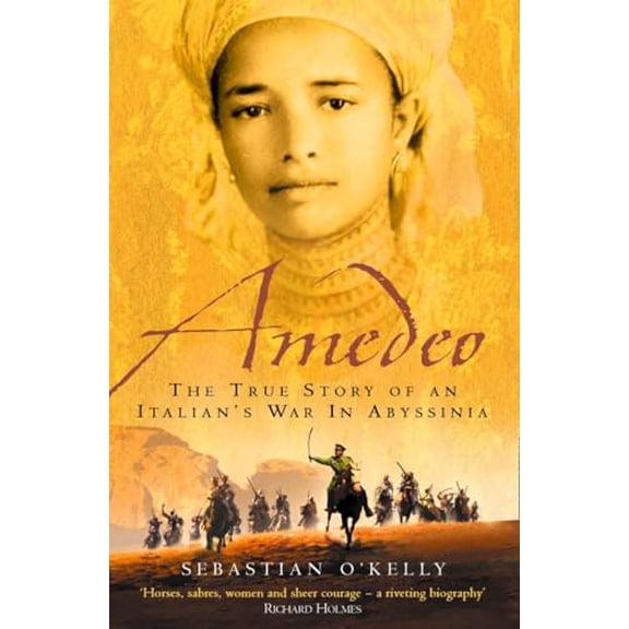 Pre-Owned Amedeo: The True Story of an Italian's War in Abyssinia (Paperback) 0006552471 9780006552475