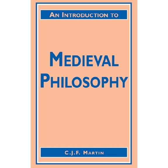 An Introduction to Medieval Philosophy, (Paperback)