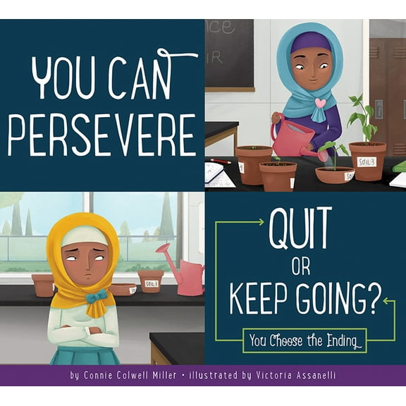 Making Good Choices: You Can Persevere: Quit or Keep Going? (Paperback)