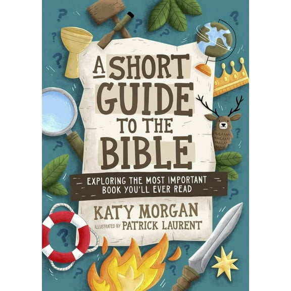 A Short Guide to the Bible: Exploring the Most Important Book You'll Ever Read, (Paperback)
