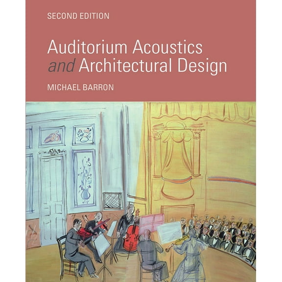 Auditorium Acoustics and Architectural Design, (Paperback)