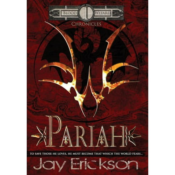 Blood Wizard Chronicles Pariah, Book 1, (Hardcover)