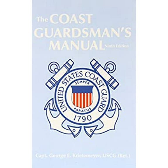 Pre-Owned The Coast Guardsman's Manual (Paperback) 1557504687 9781557504685