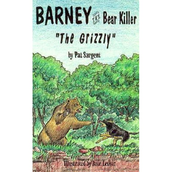 Pre-Owned The Grizzly (Barney the Bear Killer, 1) (Paperback) 1567630553 9781567630558