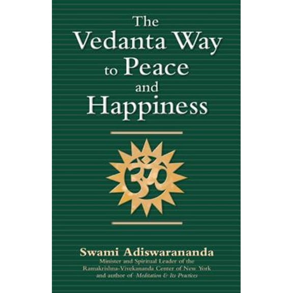 Pre-Owned The Vedanta Way to Peace and Happiness (Hardcover) 1683364449 9781683364443
