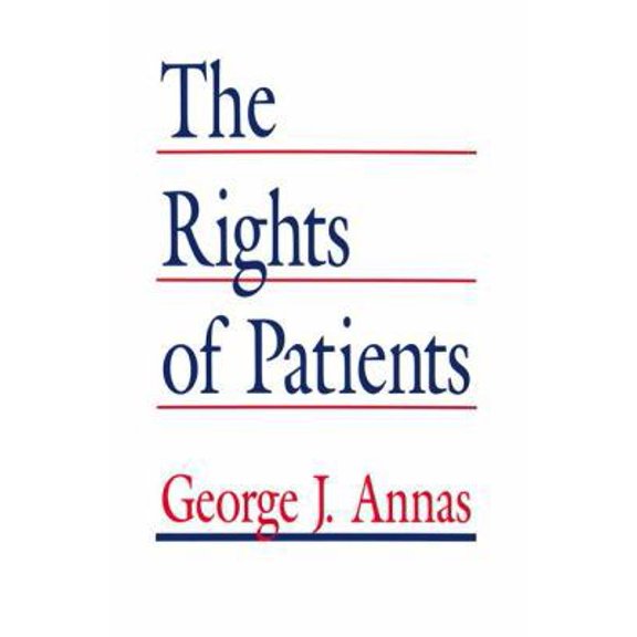 Pre-Owned The Rights of Patients (Hardcover) 0896031829 9780896031821