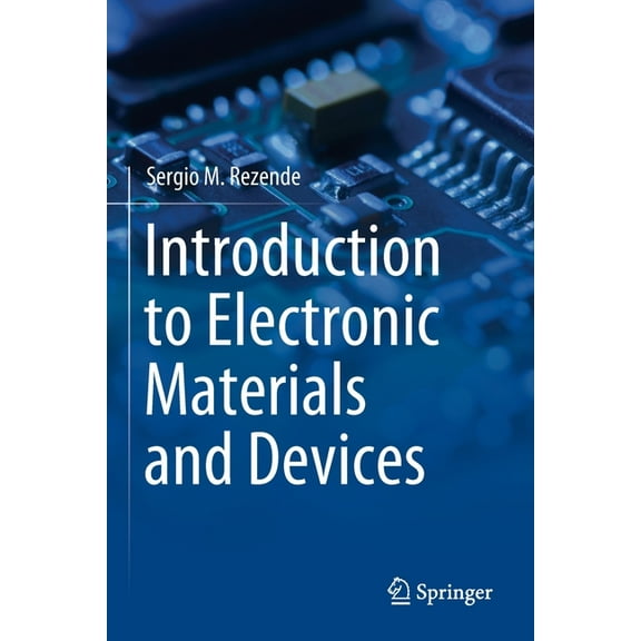 Introduction to Electronic Materials and Devices, (Paperback)