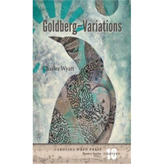 Pre-Owned Carolina Wren Press Poetry: Goldberg--Variations (Paperback)