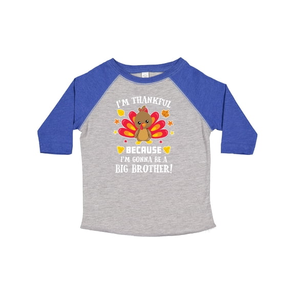 Inktastic Thanksgiving I'm Thankful Because I'm Gonna Be a Big Brother Boys or Girls Toddler T-Shirt
