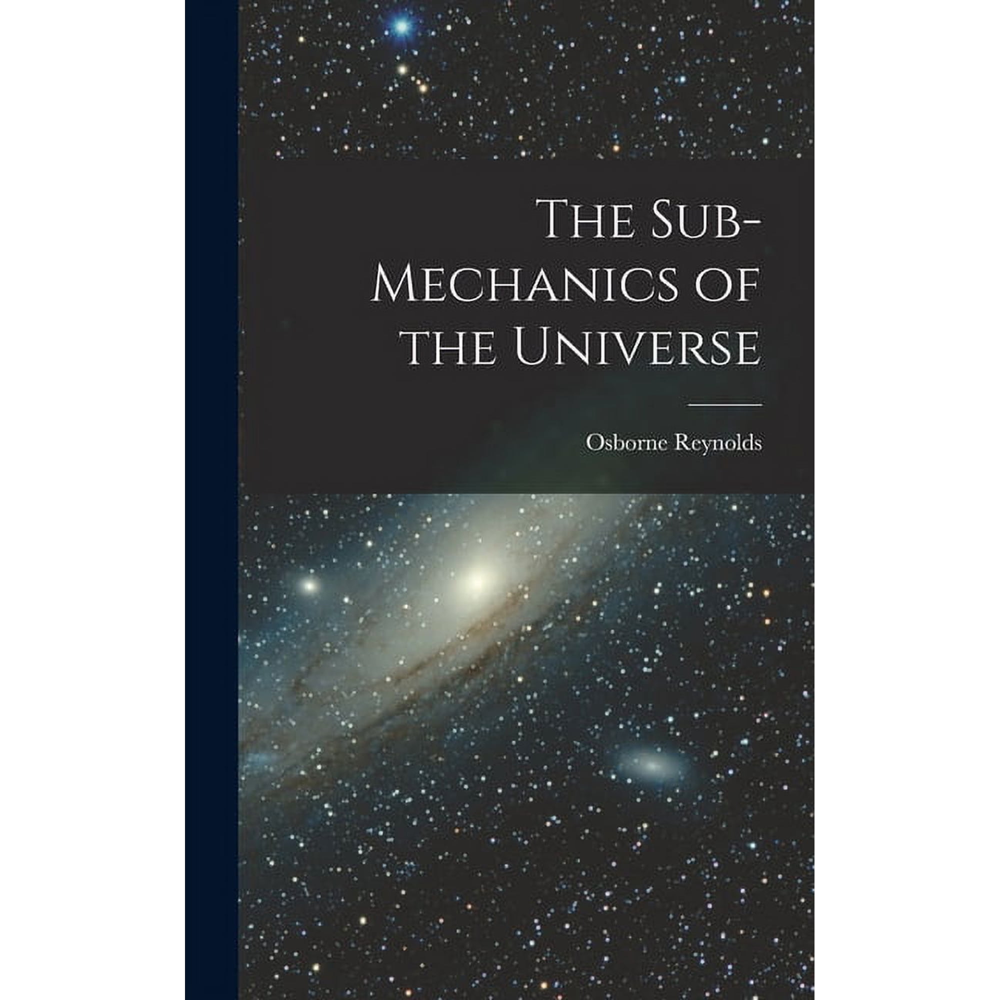 The Sub-mechanics of the Universe (Hardcover)