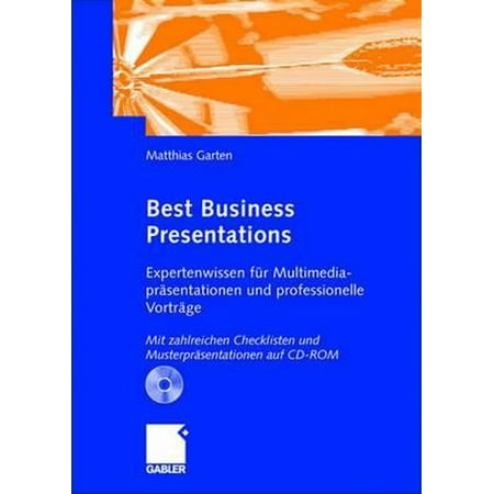 Best Business Presentations : Expertenwissen Für Multimedia-Präsentationen Und Professionelle