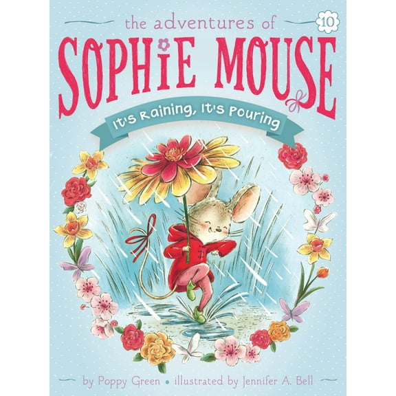 Adventures of Sophie Mouse It's Raining, It's Pouring, Book 10, (Paperback)