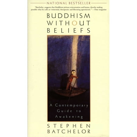 Buddhism without Beliefs : A Contemporary Guide to Awakening
