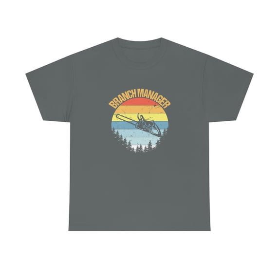 Branch Manager Chainsaw Shirt, Christmas gift, Birthday Gift - ID: 1656