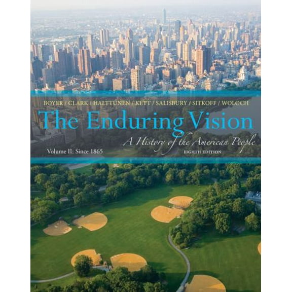 Pre-Owned The Enduring Vision, Volume 2: A History of the American People: Since 1865 (Paperback) 1133945228 9781133945222