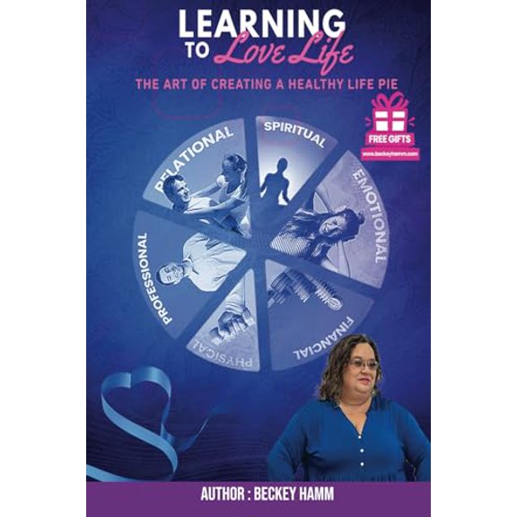 Pre-Owned Learning to Love Life: The Art of Creating a Healthy Life Pie, 9798879256994, , Paperback,
