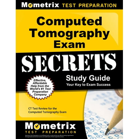 UPC: 9781609715854 | Computed Tomography Exam Secrets Study Guide : CT Test Review for the Computed Tomography Exam (Paperback)