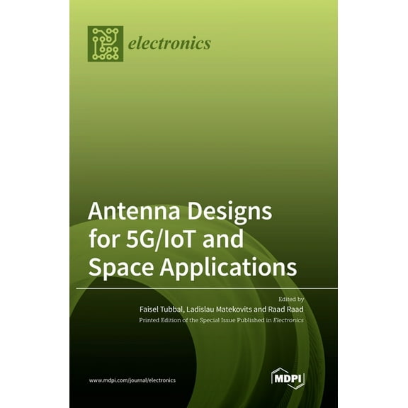 Antenna Designs for 5G/IoT and Space Applications, (Hardcover)