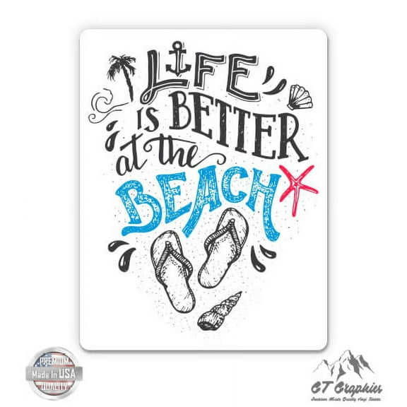 Life is Better at the Beach Sun Surf Summer Vacation - 3" Vinyl Sticker - For Car Laptop I-Pad Phone Helmet Hard Hat - Waterproof Decal