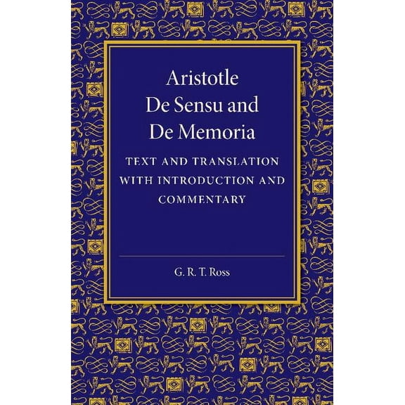 de Sensu and de Memoria: Text and Translation with Introduction and Commentary, (Paperback)