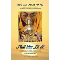 PhÃ¡t tÃ¢m Bồ-đề: CÃ¡c bÃ i giảng của Đức Đ&amp, (Paperback)