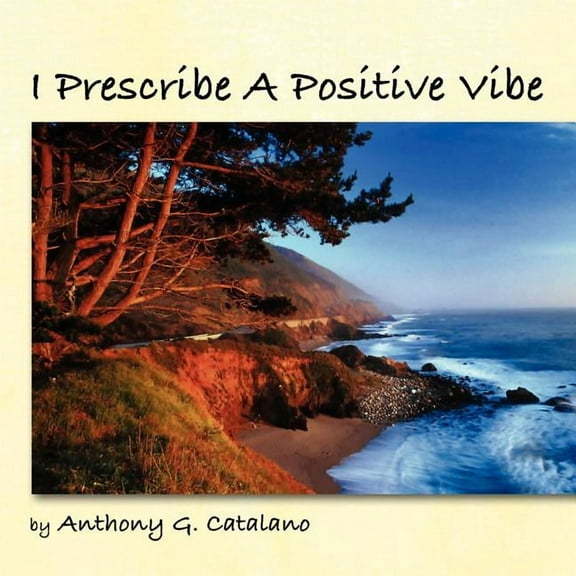 I Prescribe A Positive Vibe, (Paperback)