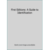First Editions: A Guide to Identification, Used [Hardcover]