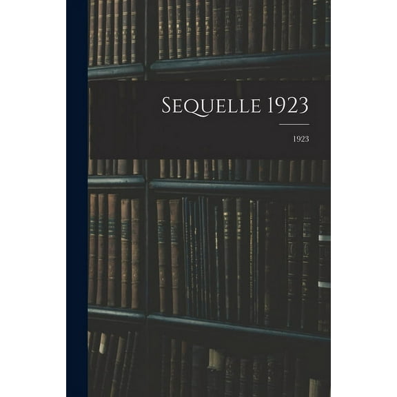 Sequelle 1923; 1923 (Paperback)