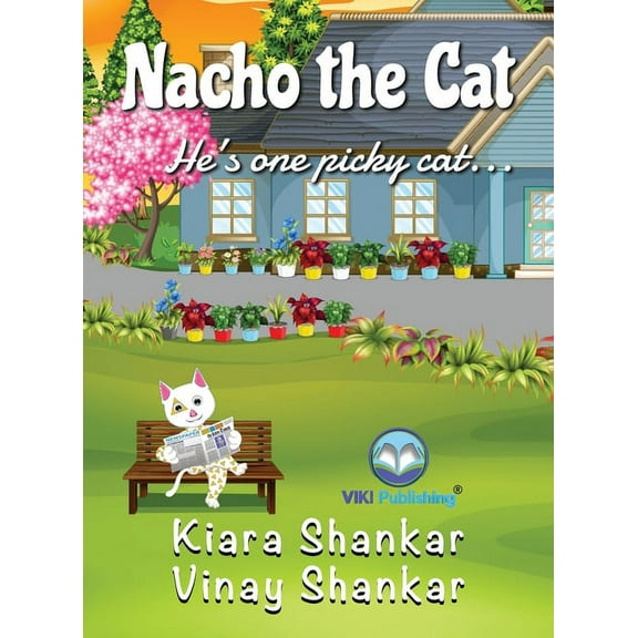 Nacho the Cat: He's one picky cat . . ., (Hardcover)