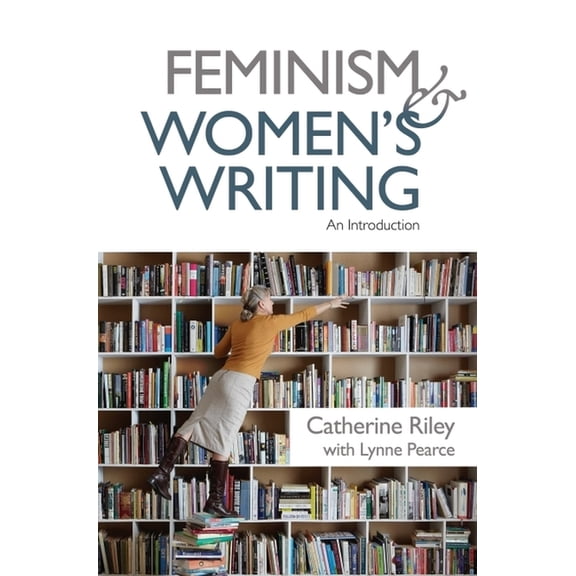 Feminism and Women's Writing: An Introduction, (Hardcover)