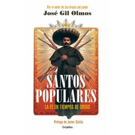 Pre-Owned Santos Populares / Popular Saints. Faith in Times of Crisis: El Renacimiento de Una Fe Perdida (Paperback) 6073149867 9786073149860