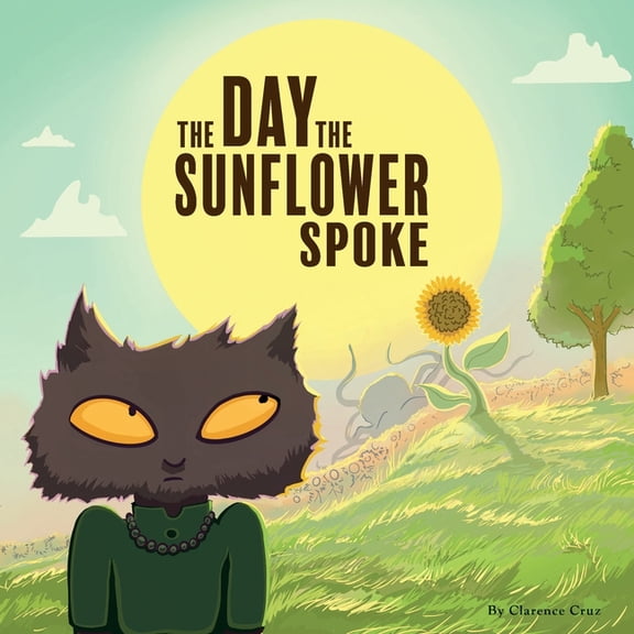 The Day the Sunflower Spoke, (Paperback)