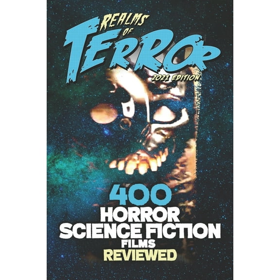 400 Horror Science Fiction Films Reviewed (Paperback) by Steve Hutchison
