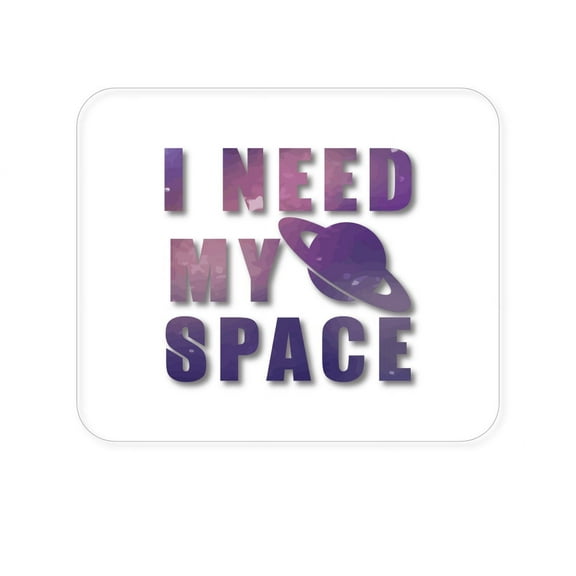 DistinctInk Mouse Pad - 1/4" Foam Rubber - I Need My Space - Astronomy