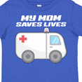 thumbnail image 4 of Inktastic My Mom Saves Lives- Ambulance Boys or Girls Toddler T-Shirt, 4 of 5