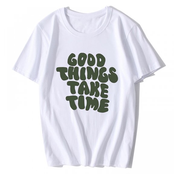 Women's T-shirt Good Things Take Time Summer Casual Short-sleeved Tops White Large